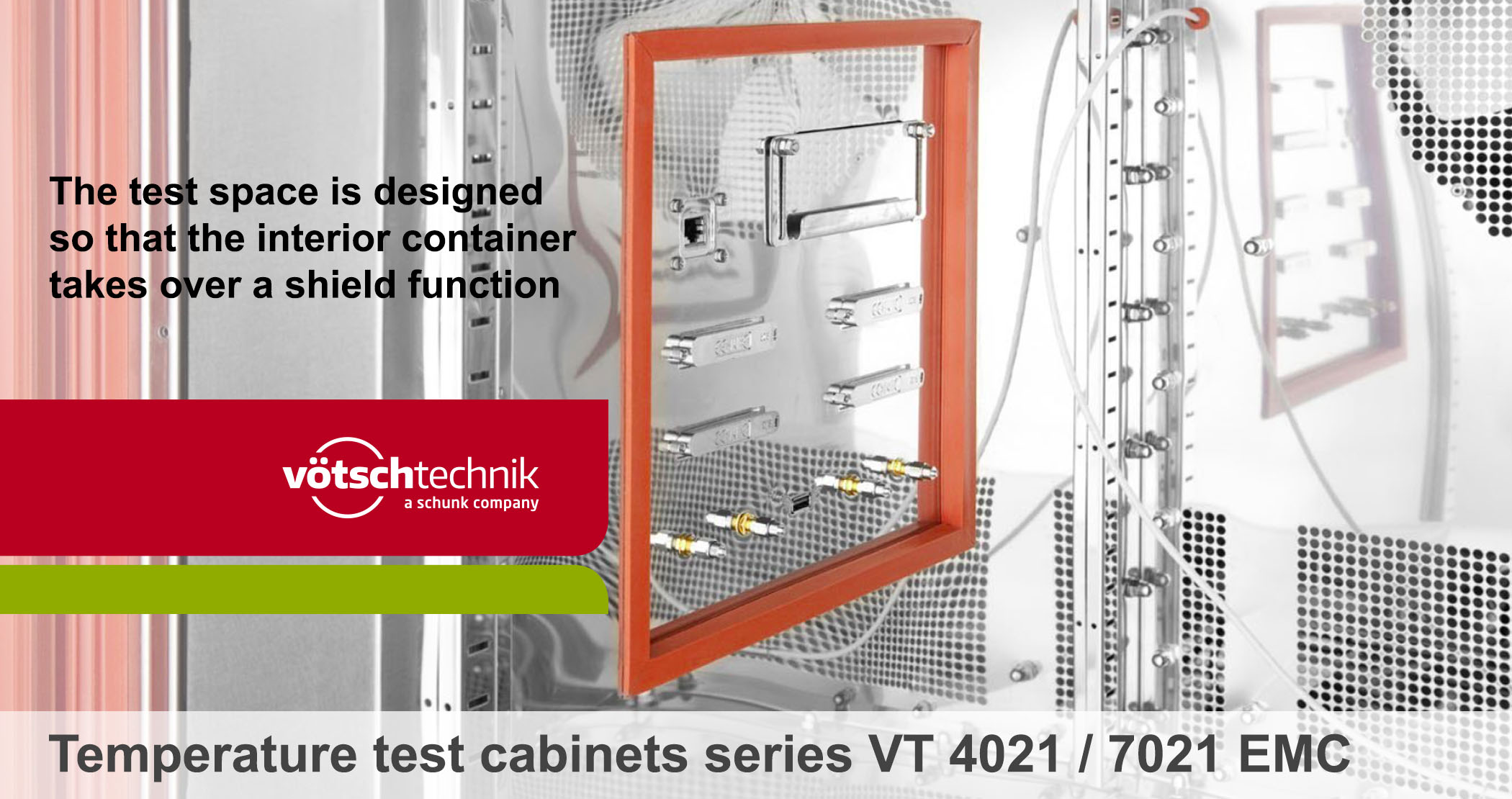 Temperature test cabinets VT 4021, 7021 EMC, Vötsch